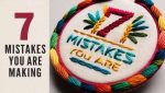 7 Needlework Mistakes You’re Probably Making (And How to Fix Them Now) Untitled design (7)